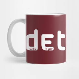 Detroit Stays in Your Blood Mug